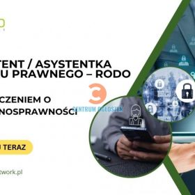 Asystent / Asystentka Działu Prawnego – RODO (K/M) z orzeczeniem o niepełnosprawności - praca zdalna dla osób z całej Polski