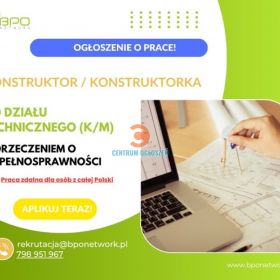 Konstruktor/Konstruktorka do działu technicznego z orzeczeniem o niepełnosprawności - praca zdalna dla osób z całej Polski