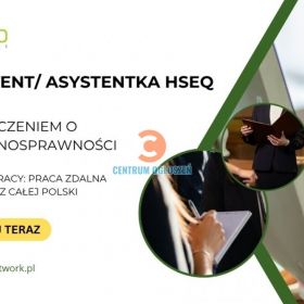 Asystent/Asystentka HSEQ z orzeczeniem o niepełnosprawności - praca zdalna dla osób z całej Polski