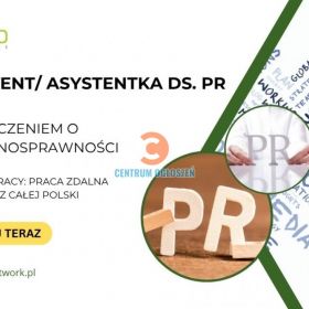 Asystent/Asystentka ds. PR z orzeczeniem o niepełnosprawności - praca zdalna dla osób z całej Polski
