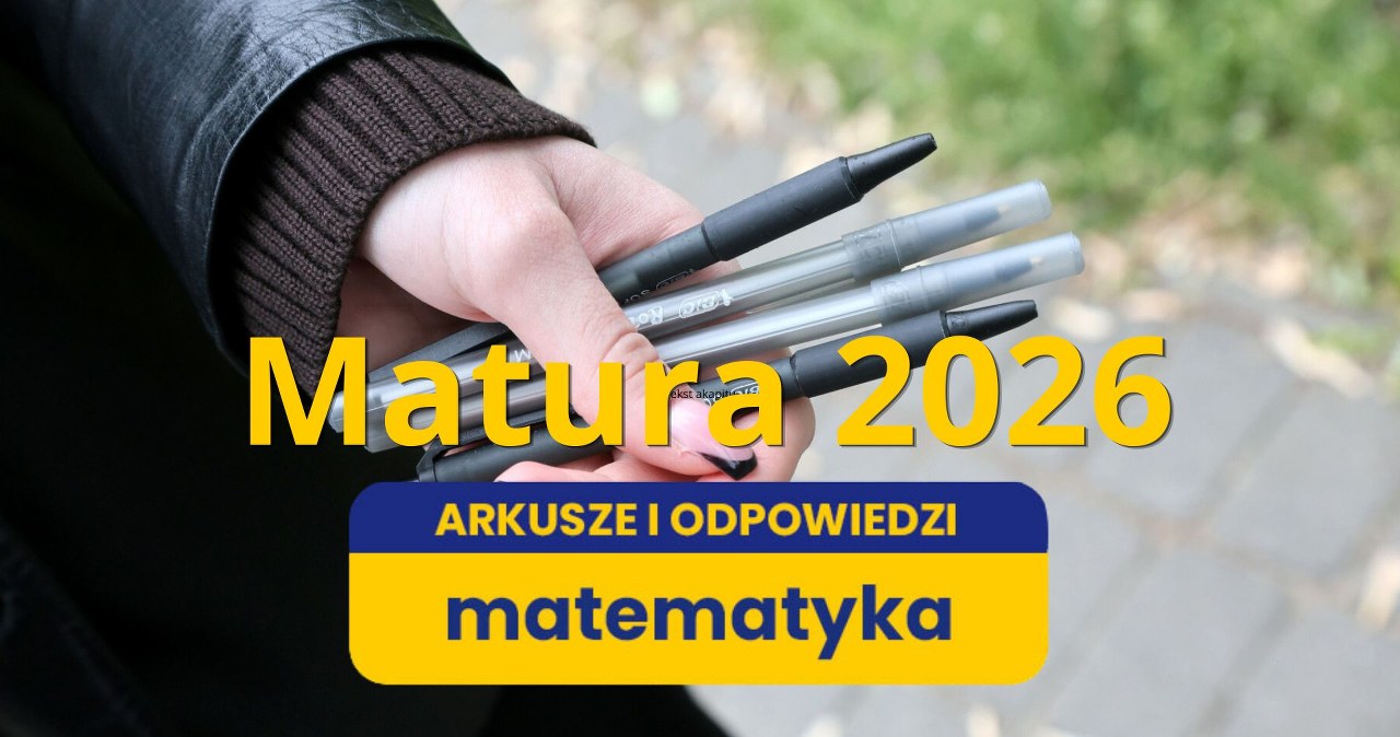 A Ty zdałbyś maturę z matematyki? Sprawdź! Mamy arkusze i rozwiązania