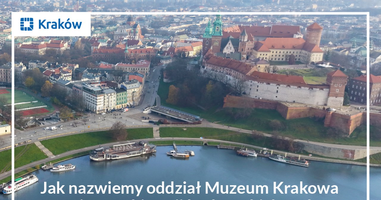 W Krakowie powstanie nowe muzeum. Mieszkańcy decydują o nazwie, ankieta ruszyła